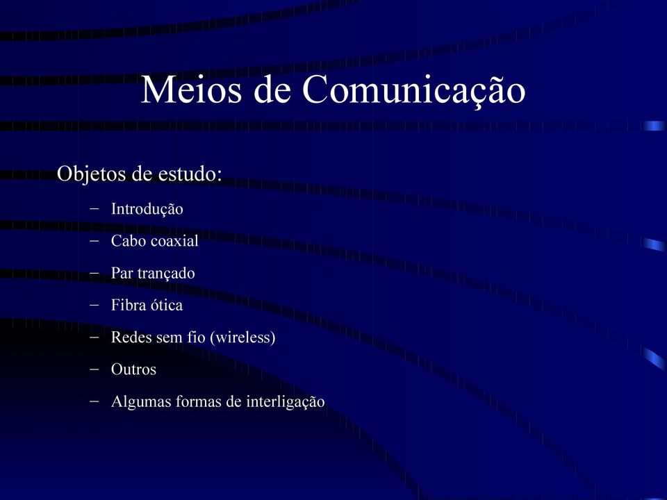 trançado Fibra ótica Redes sem fio