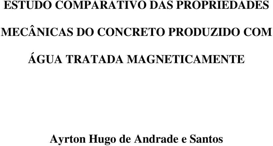 CONCRETO PRODUZIDO COM ÁGUA