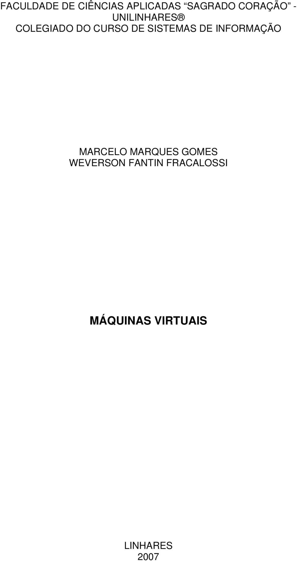 SISTEMAS DE INFORMAÇÃO MARCELO MARQUES GOMES