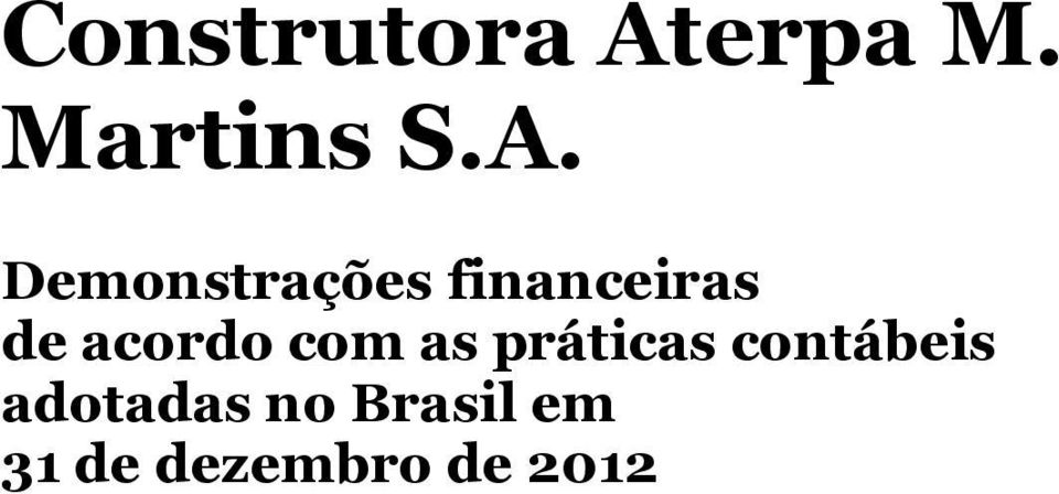 Demonstrações financeiras de acordo