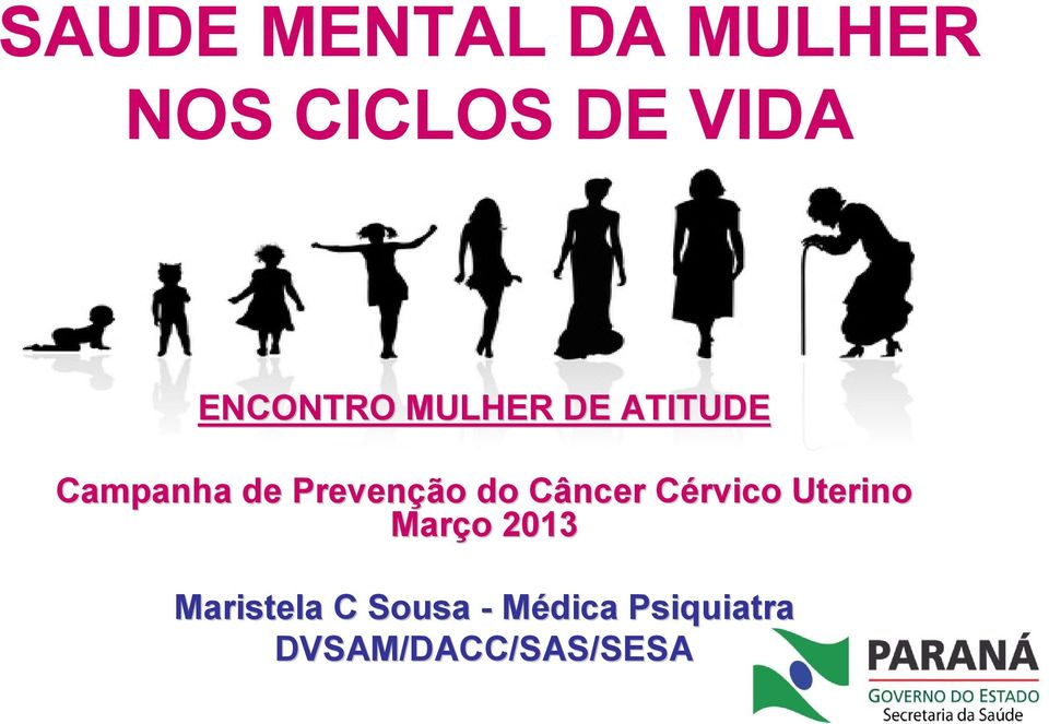 Prevenção do Câncer Cérvico C Uterino Março o