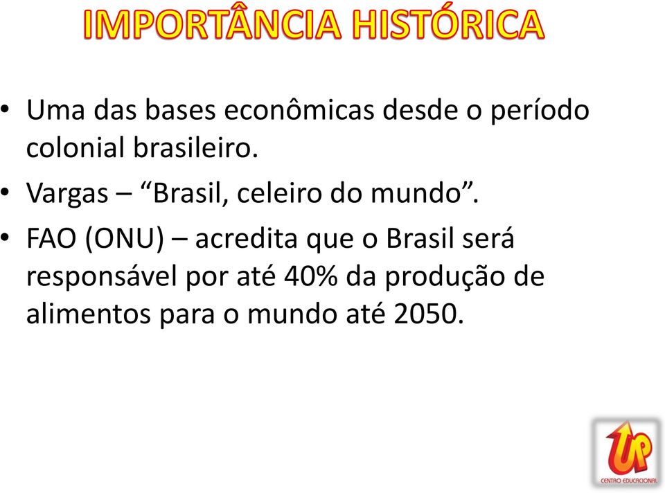 FAO (ONU) acredita que o Brasil será responsável