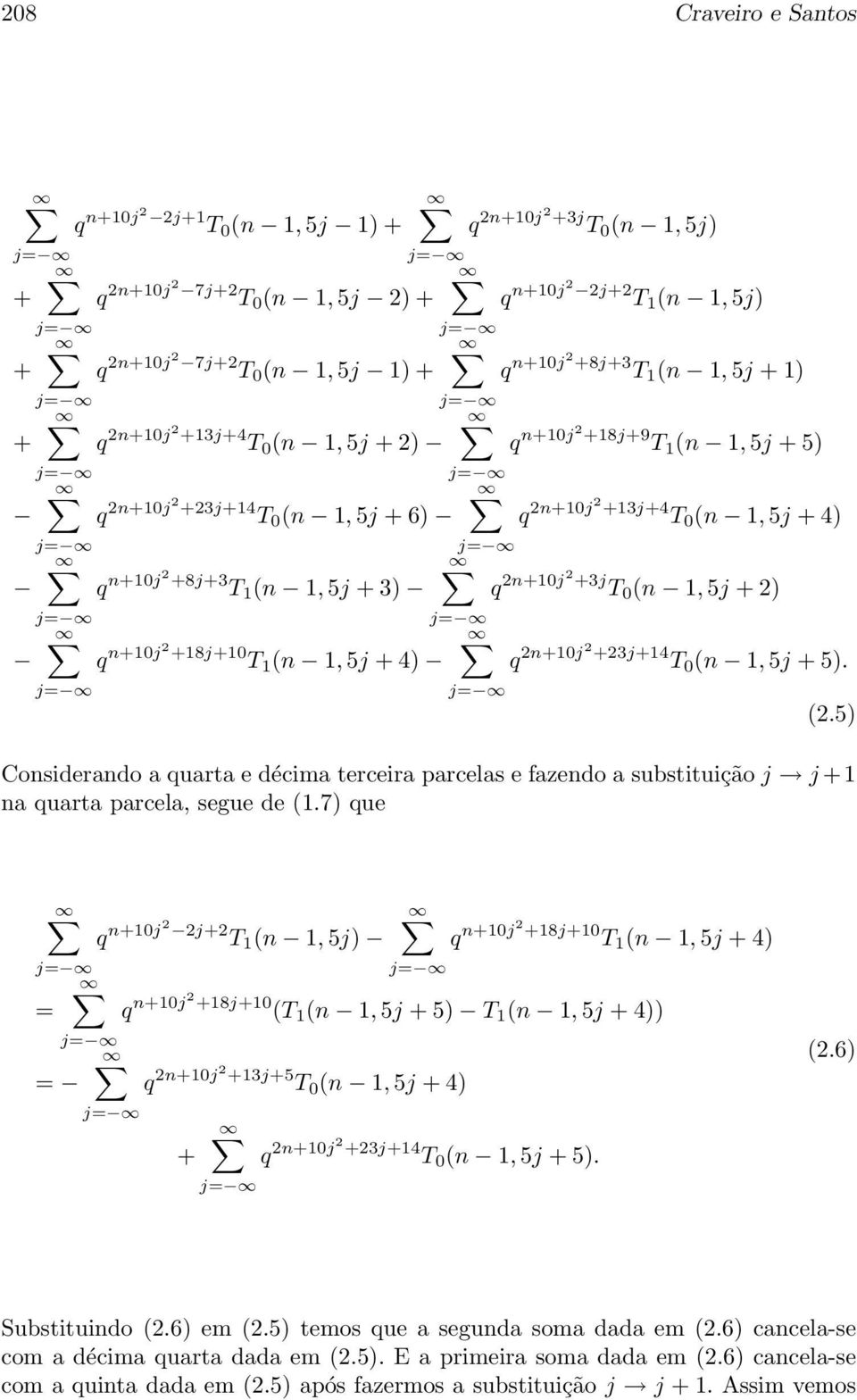 0 (n 1,5j 5). (2.5) Considerando a quarta e décima terceira parcelas e fazendo a substituição j j 1 na quarta parcela, segue de (1.