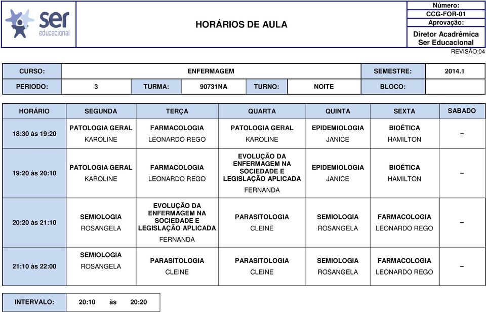 SOCIEDADE E LEGISLAÇÃO APLICADA EPIDEMIOLOGIA JANICE BIOÉTICA