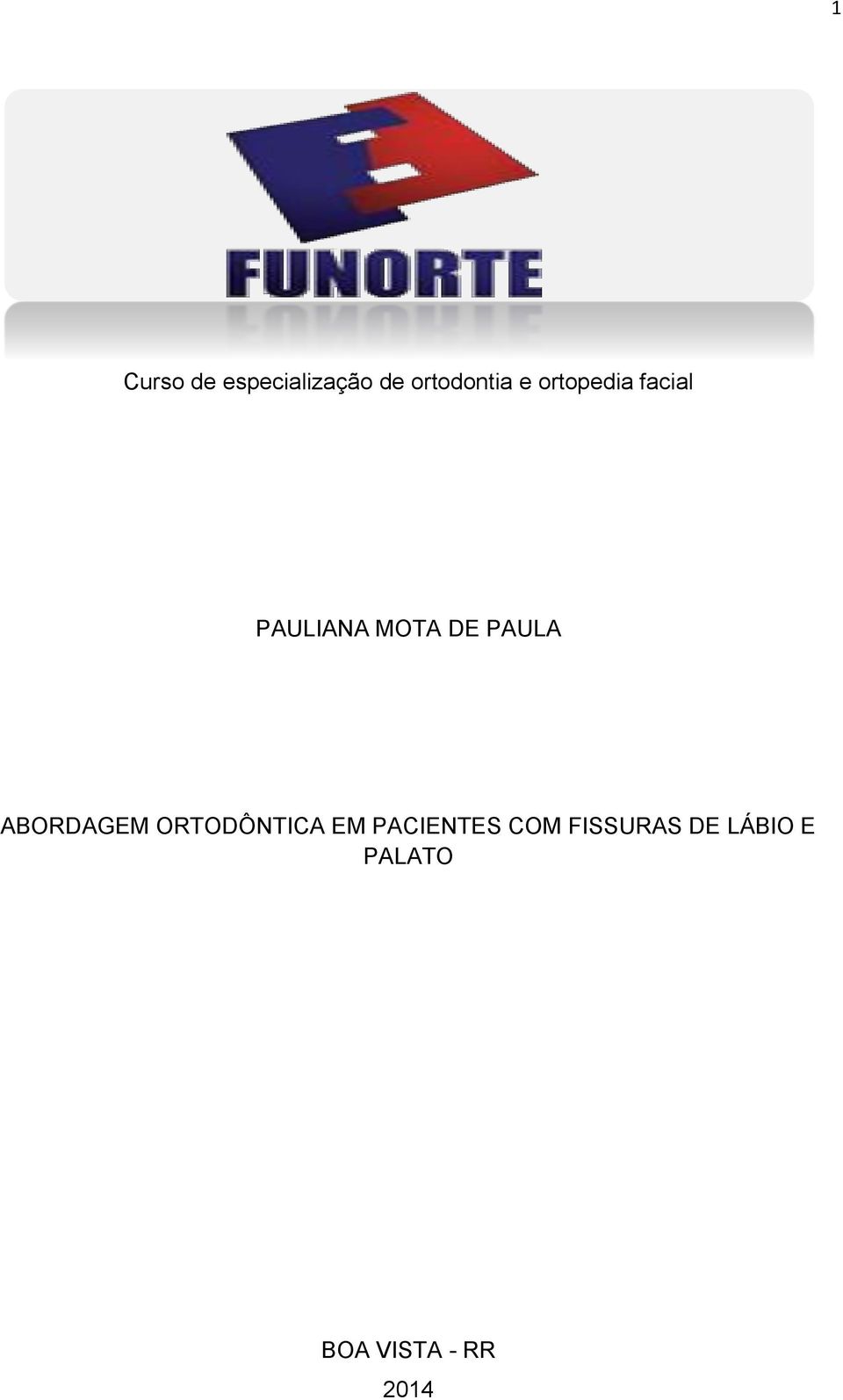 ABORDAGEM ORTODÔNTICA EM PACIENTES COM