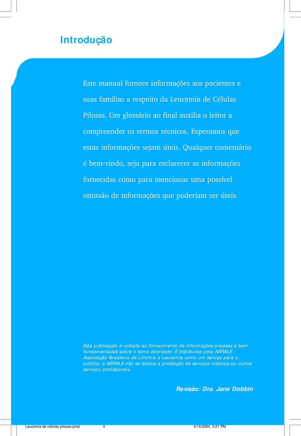 Qualquer comentário é bem-vindo, seja para esclarecer as informações fornecidas como para mencionar uma possível omissão de informações que poderiam ser úteis.