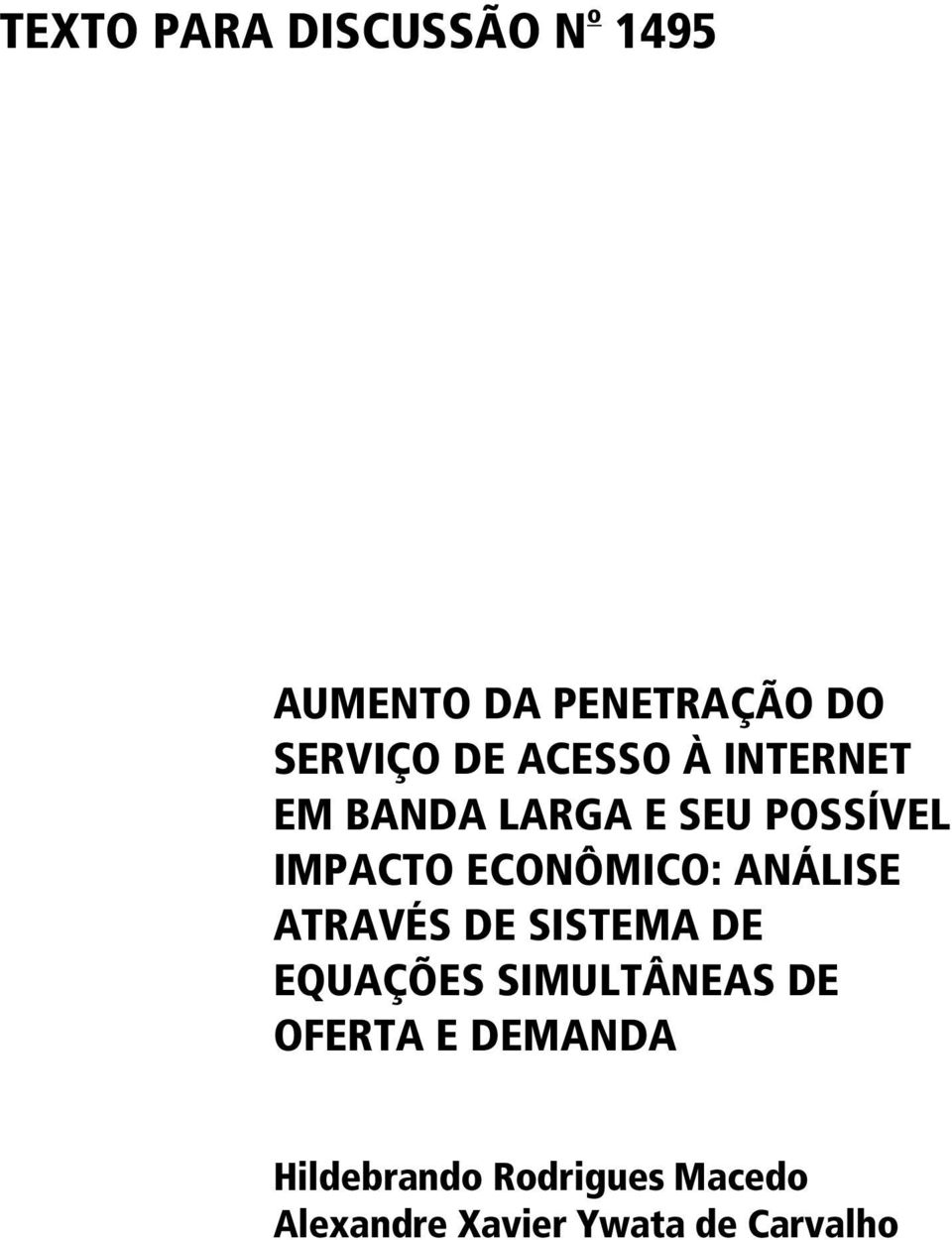 ANÁLISE ATRAVÉS DE SISTEMA DE EQUAÇÕES SIMULTÂNEAS DE OFERTA E