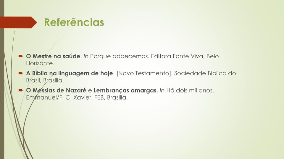 [Novo Testamento]. Sociedade Bíblica do Brasil, Brasília.