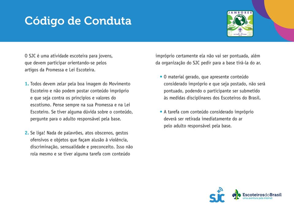 Se tiver alguma dúvida sobre o conteúdo, pergunte para o adulto responsável pela base. 2. Se liga!