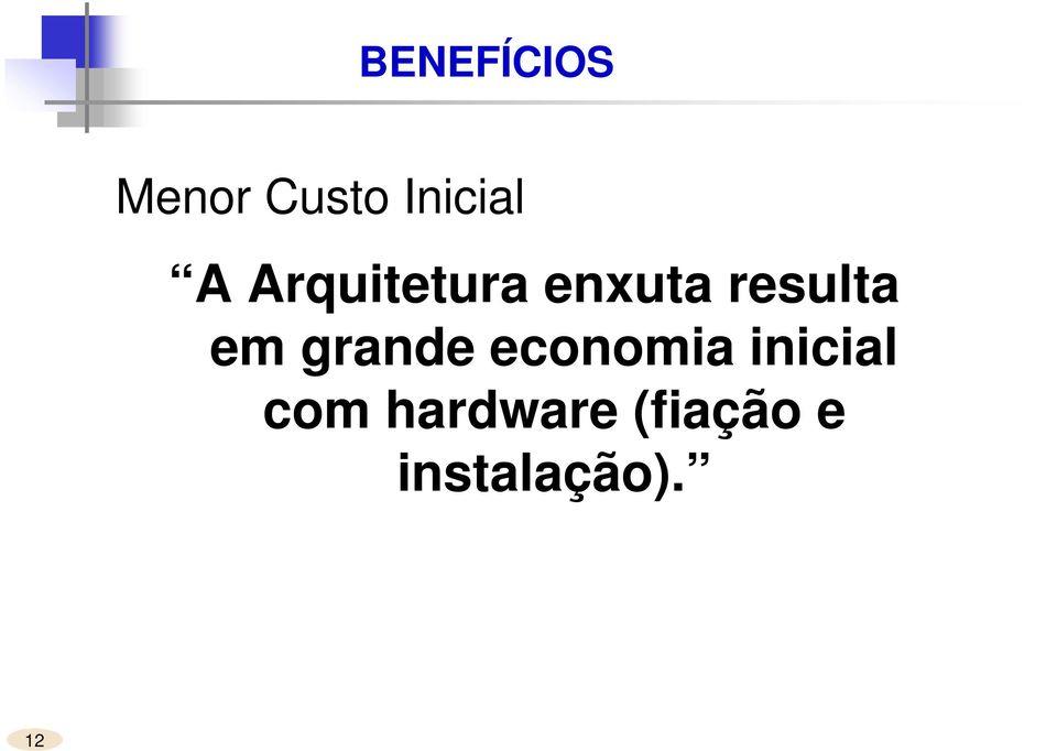 grande economia inicial com