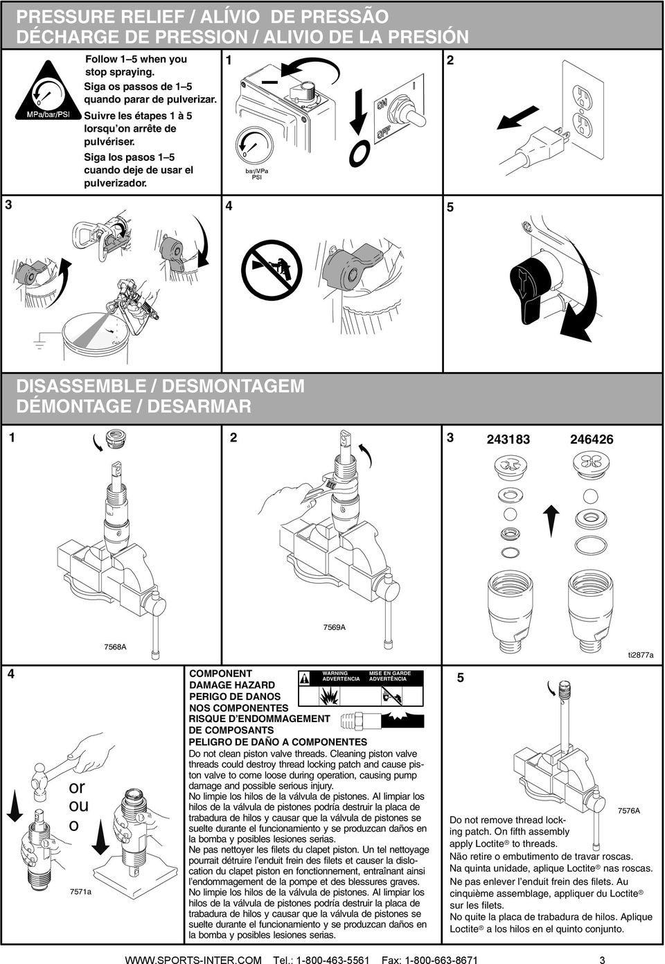 3 4 2 5 DISASSEMBLE / DESMONTAGEM DÉMONTAGE / DESARMAR 2 3 24383 246426 URE RELIEF / ONTLASTEN VAN DE DRUK / DÉCOMPRESSION / KENTLASTUNG ti2877a 4 or ou o COMPONENT WARNING MISE EN GARDE ADVERTENCIA