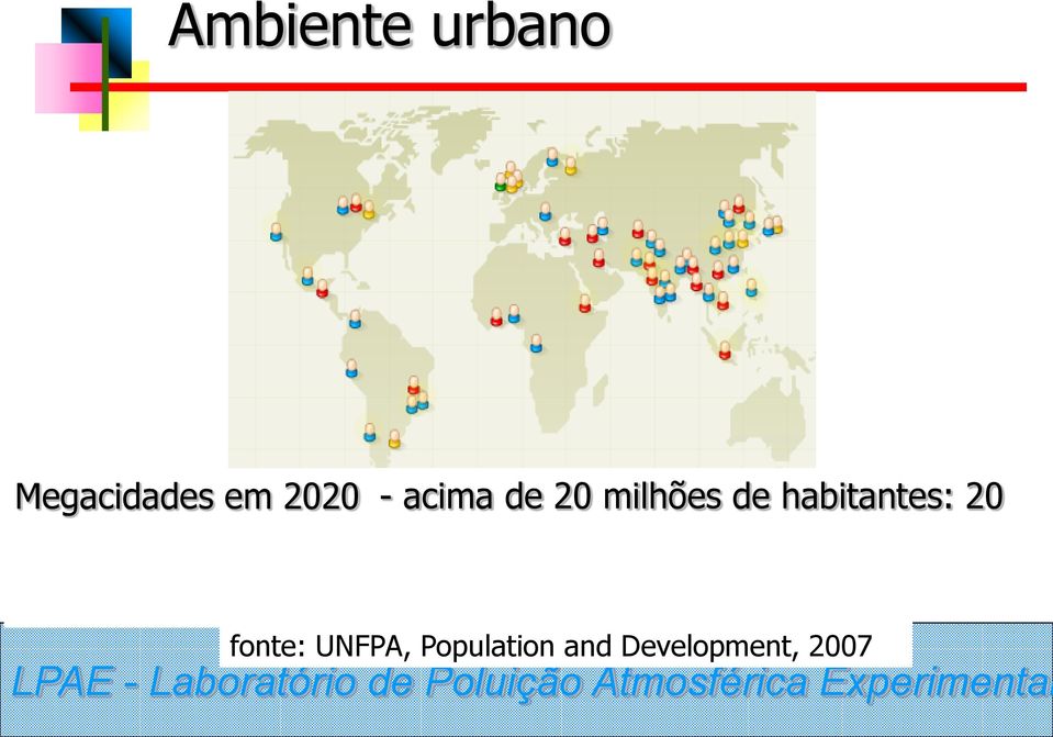 habitantes: 20 fonte: UNFPA,