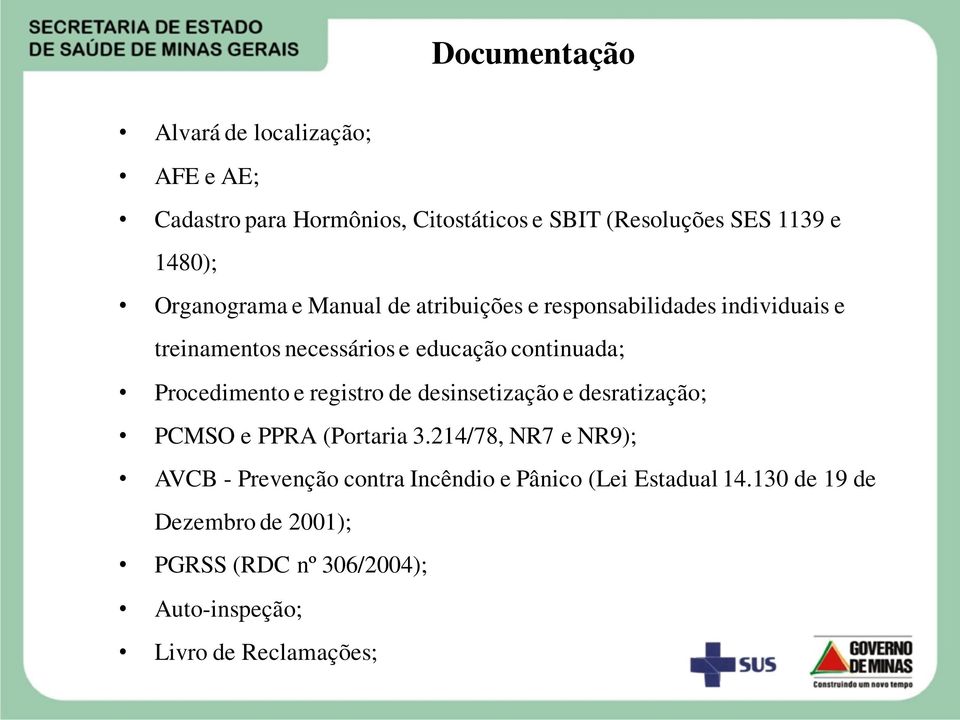 Procedimento e registro de desinsetização e desratização; PCMSO e PPRA (Portaria 3.