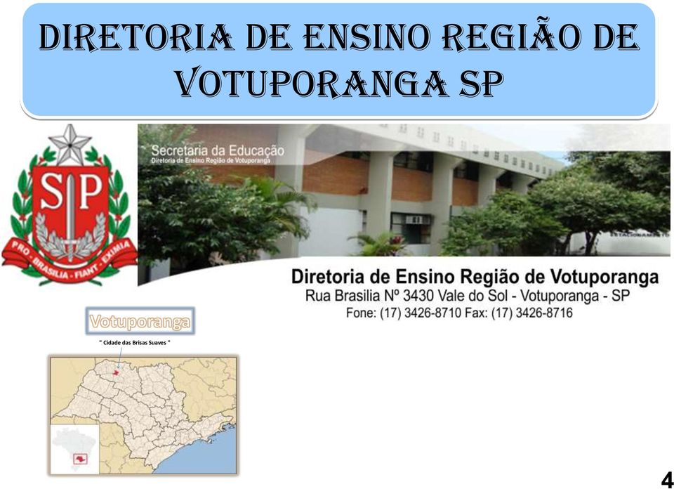 VOTUPORANGA SP "