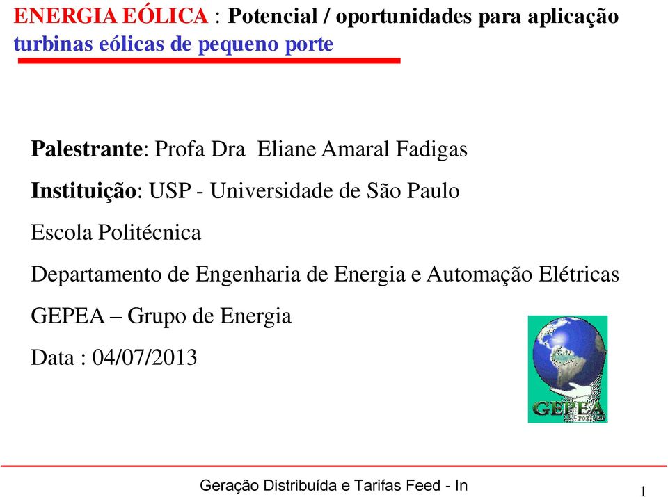 São Paulo Escola Politécnica Departamento de Engenharia de Energia e Automação