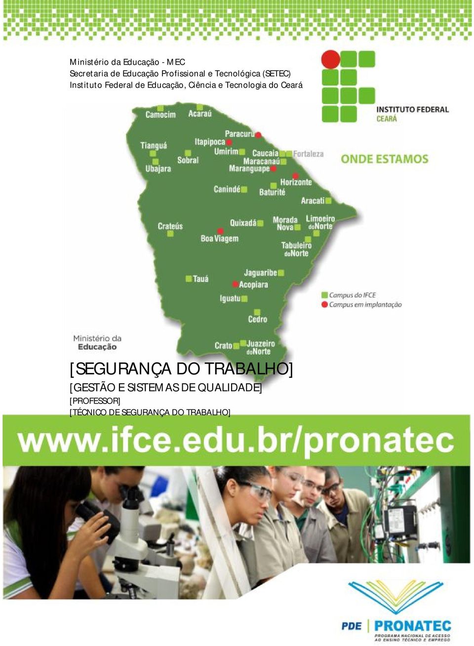 Educação, Ciência e Tecnologia do Ceará [SEGURANÇA DO