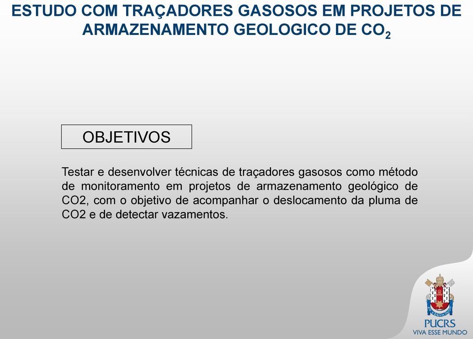 método de monitoramento em projetos de armazenamento geológico de CO2, com