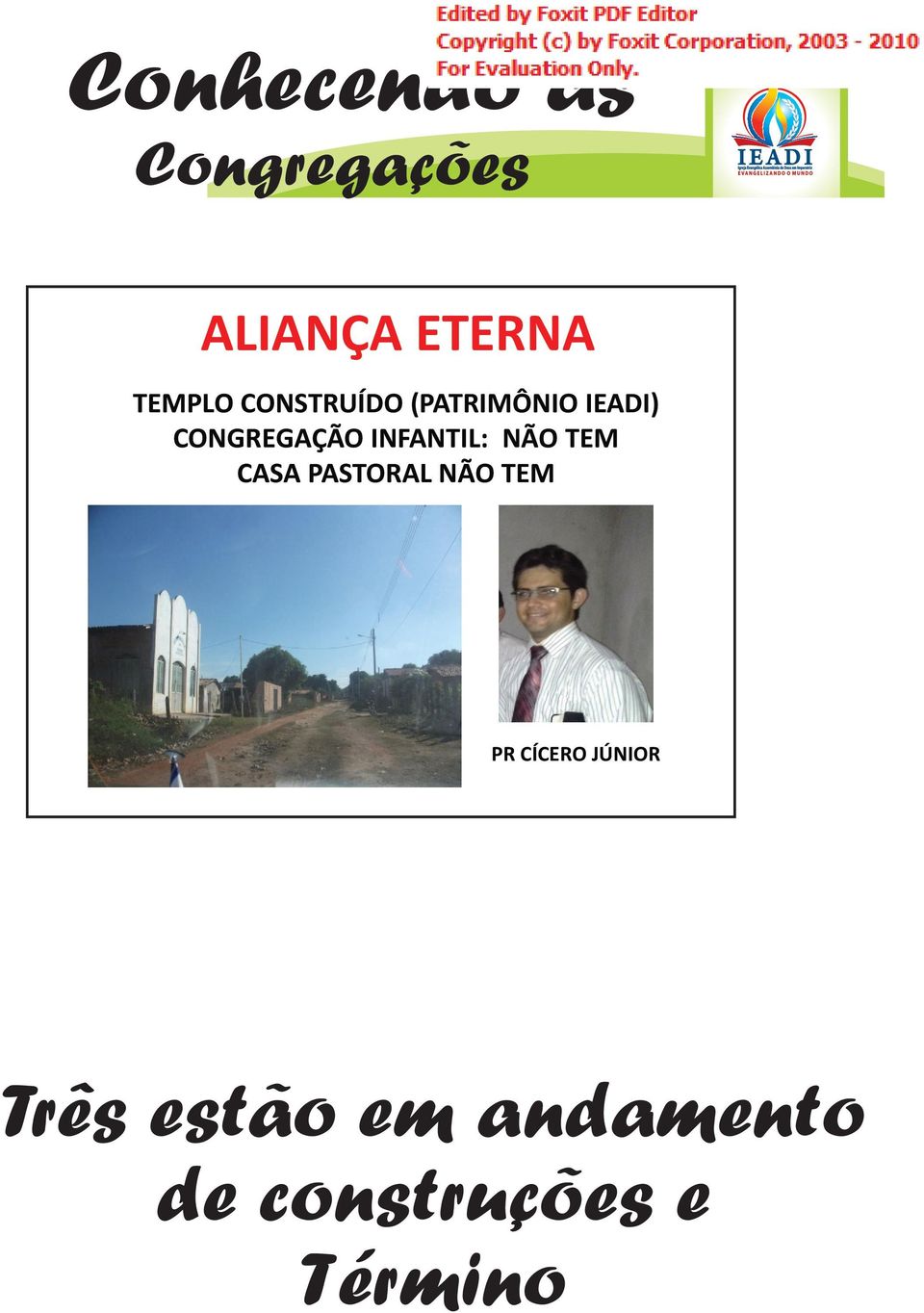 PASTORAL NÃO TEM PR CÍCERO JÚNIOR Três