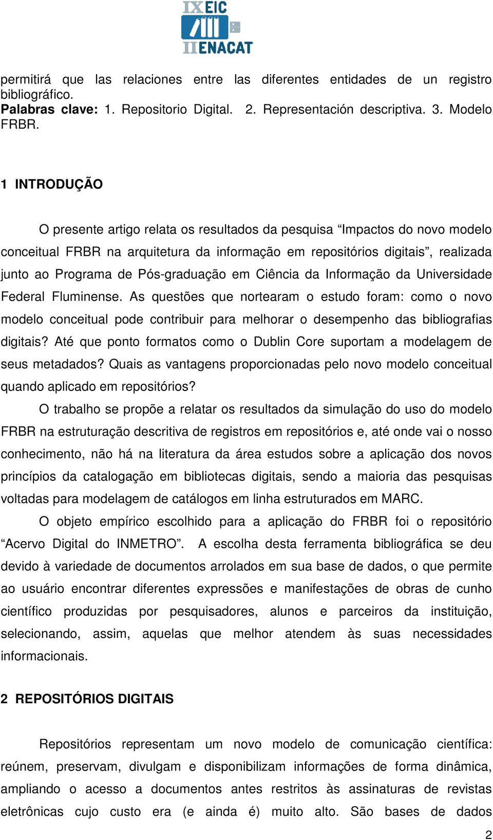 Pós-graduação em Ciência da Informação da Universidade Federal Fluminense.
