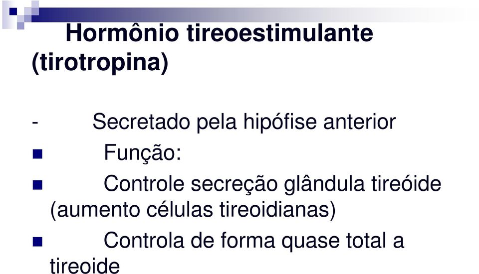 Controle secreção glândula tireóide (aumento