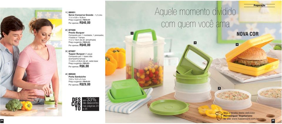 (empilhado) Preço sugerido: R$53,00 Por apenas: R$40,00 1 2 NOVA COR 4 3 87657 Tupper Burguer (1 peça) Composto por: 1 base (não acompanha tampa) 11,4cm x 2,8cm de alt.