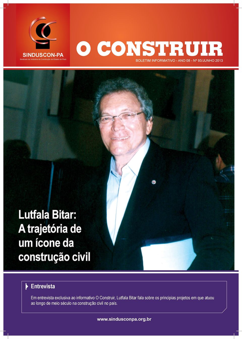 civil Entrevista Em entrevista exclusiva ao informativo O Construir, Lutfala Bitar fala sobre os