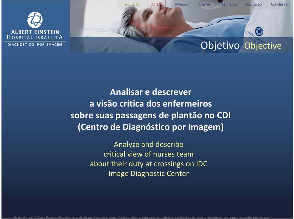 Diagnóstico por Imagem) Analyze and describe critical view of