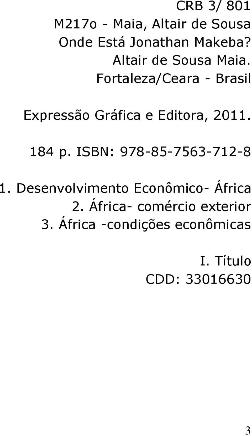 Fortaleza/Ceara - Brasil Expressão Gráfica e Editora, 2011. 184 p.