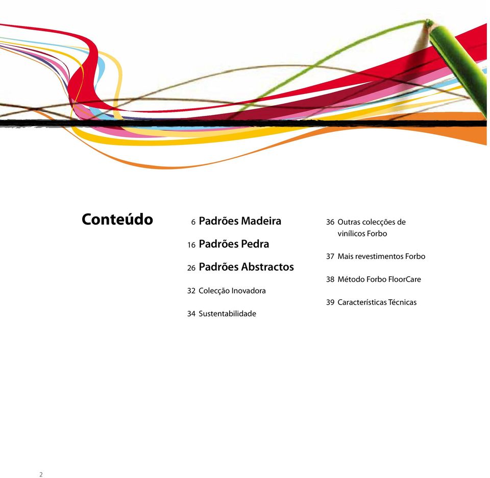 Outras colecções de vinílicos Forbo 37 Mais revestimentos