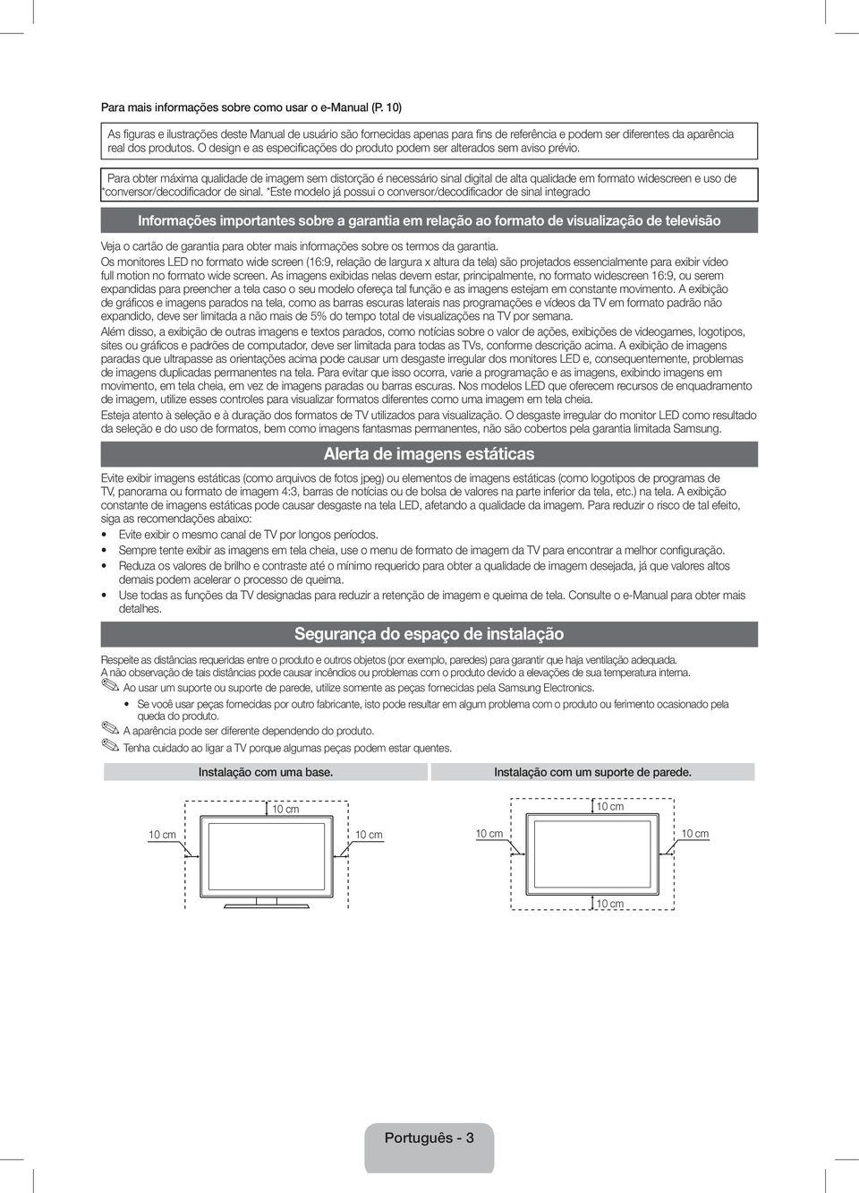 O design e as especificações do produto podem ser alterados sem aviso prévio.