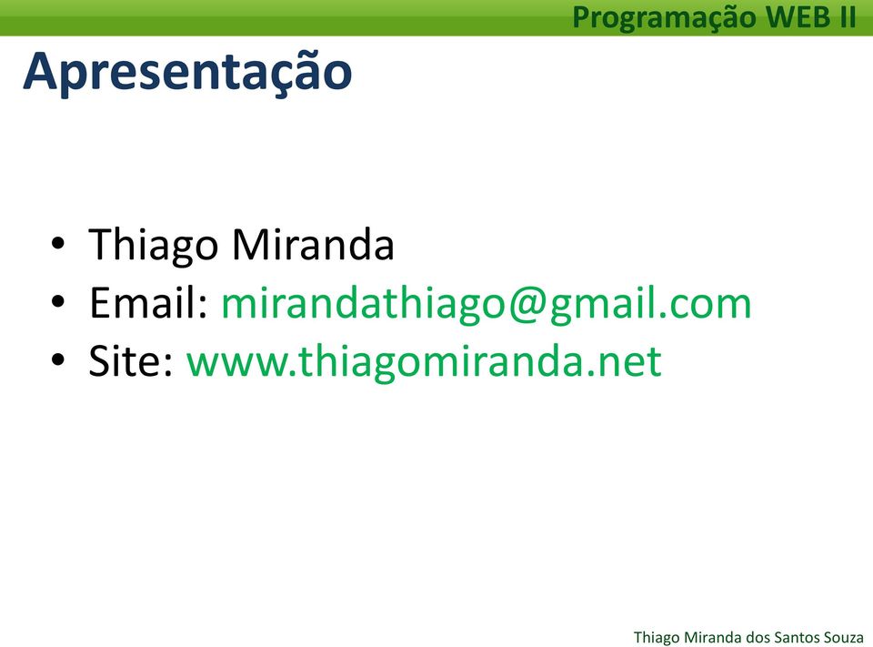 mirandathiago@gmail.