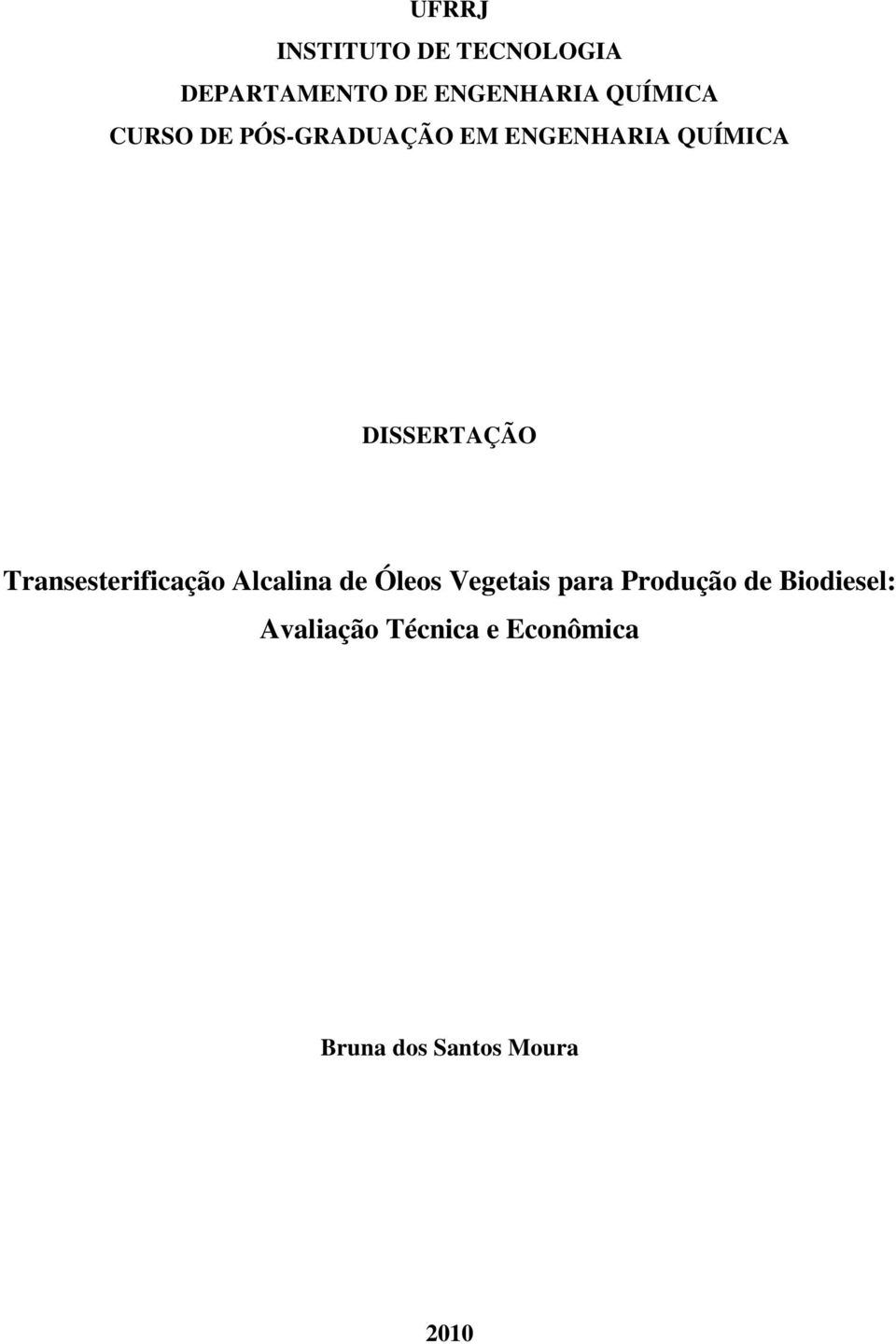 DISSERTAÇÃO Transesterificação Alcalina de Óleos Vegetais para