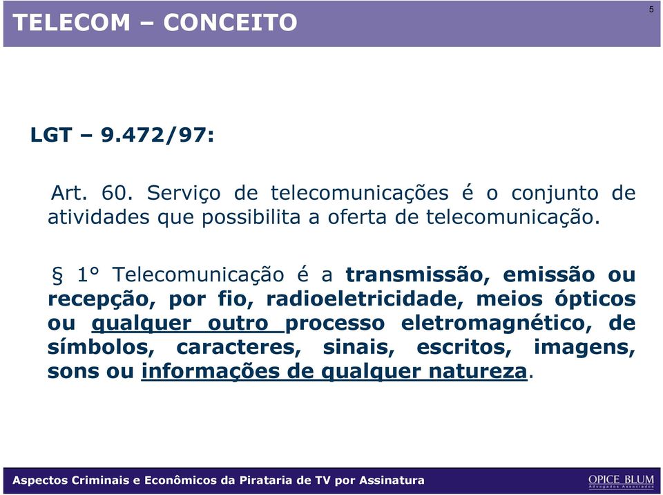 telecomunicação.