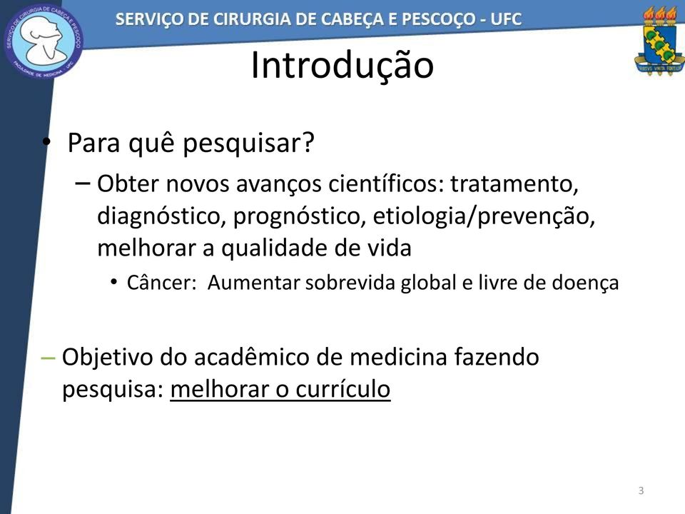 prognóstico, etiologia/prevenção, melhorar a qualidade de vida