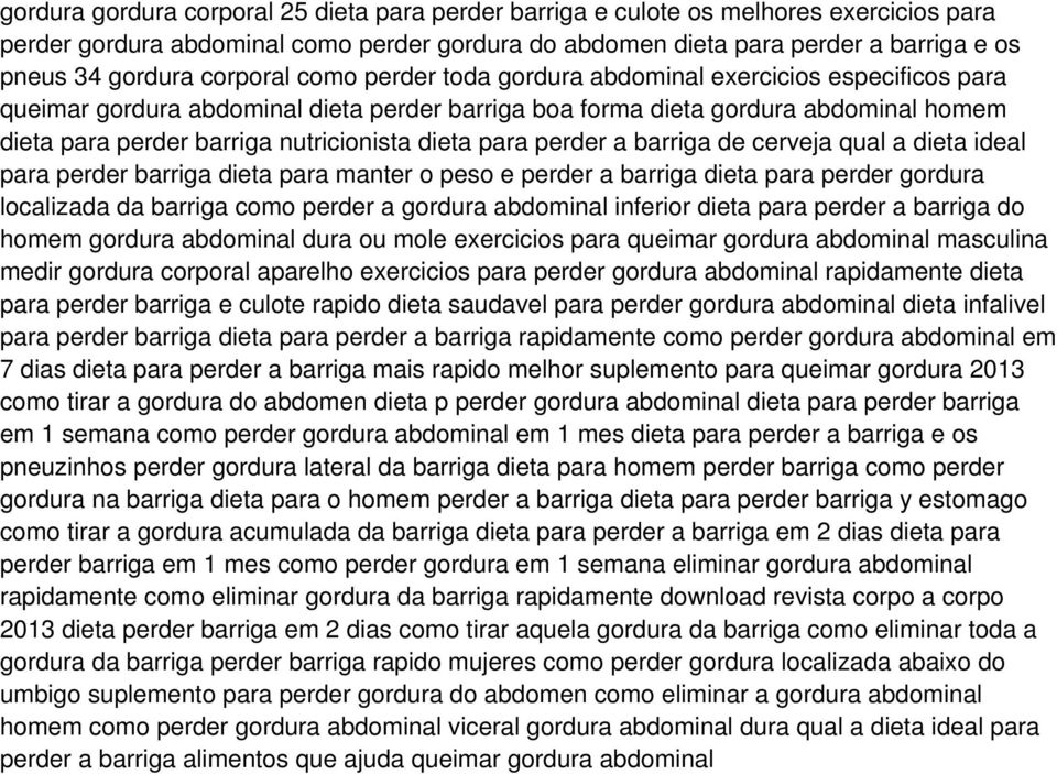 dieta para perder a barriga de cerveja qual a dieta ideal para perder barriga dieta para manter o peso e perder a barriga dieta para perder gordura localizada da barriga como perder a gordura