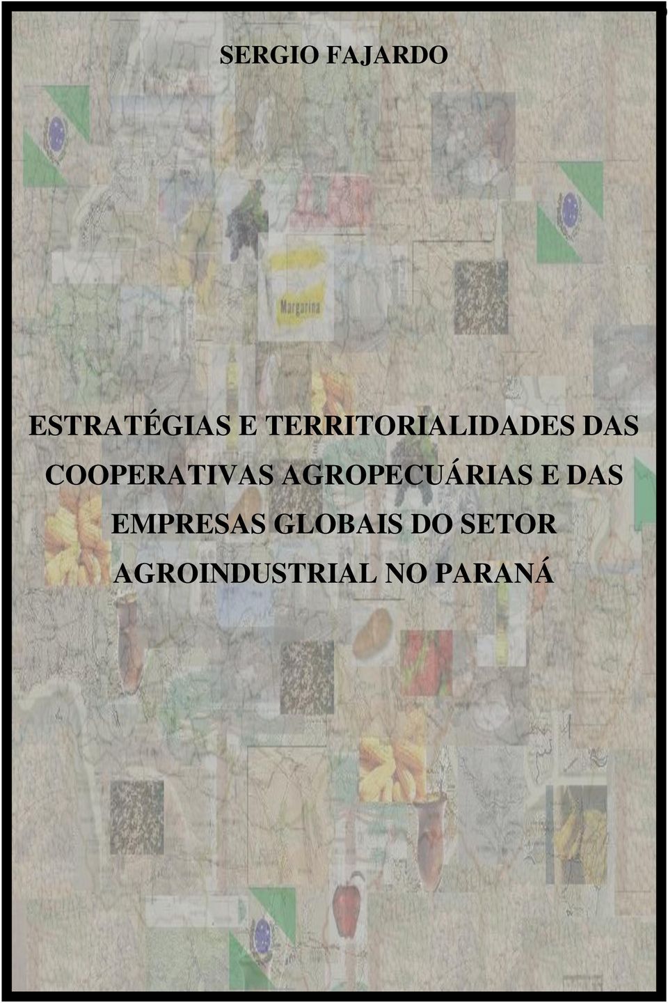 COOPERATIVAS AGROPECUÁRIAS E DAS