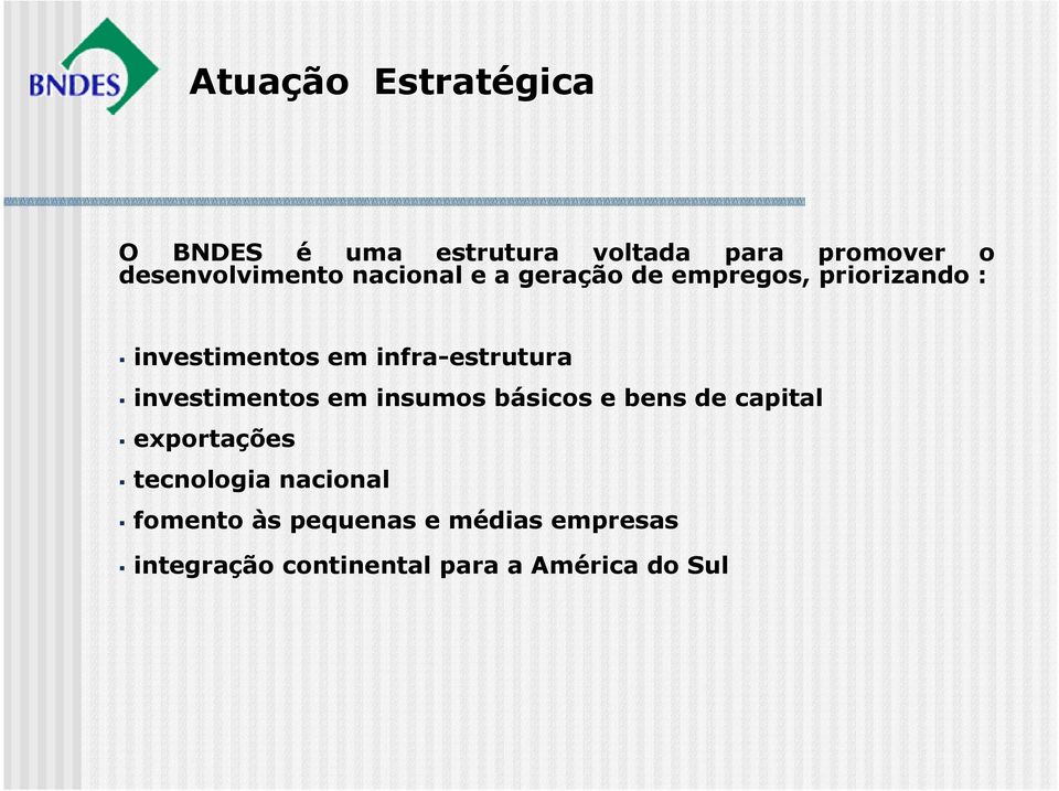 infra-estrutura investimentos em insumos básicos e bens de capital exportações