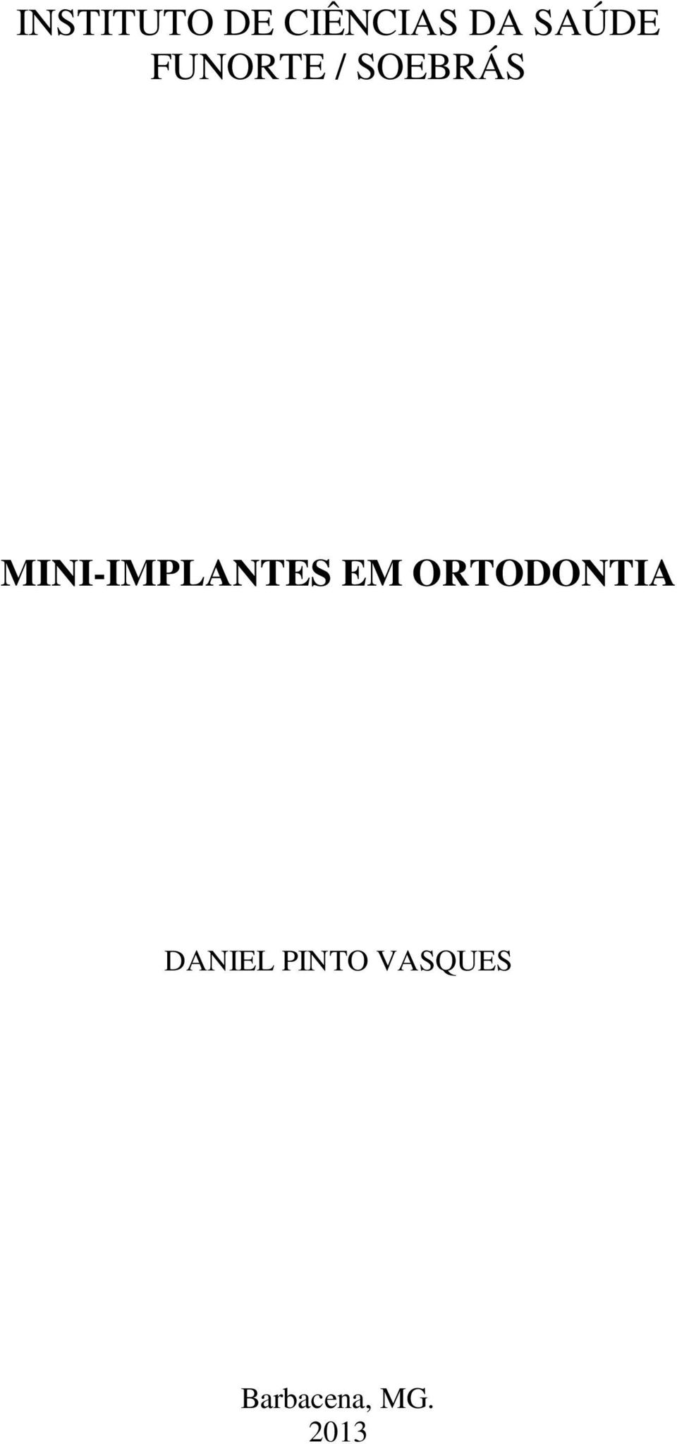 MINI-IMPLANTES EM ORTODONTIA