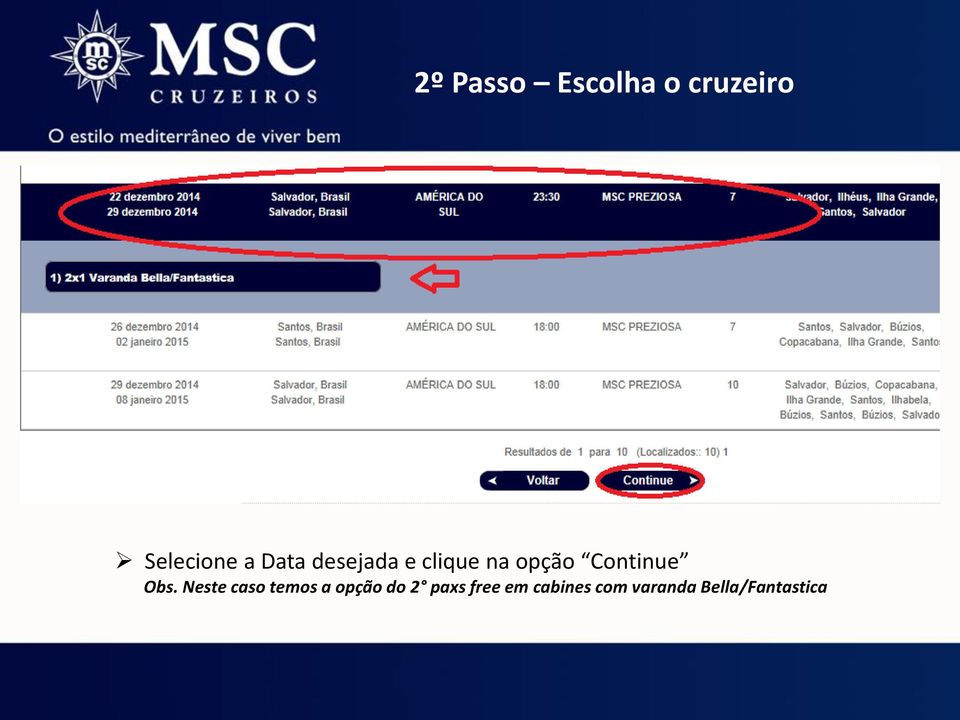 Obs. Neste caso temos a opção do 2 paxs