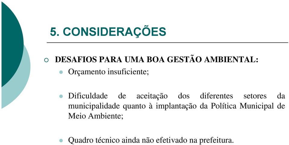 setores da municipalidade quanto à implantação da Política