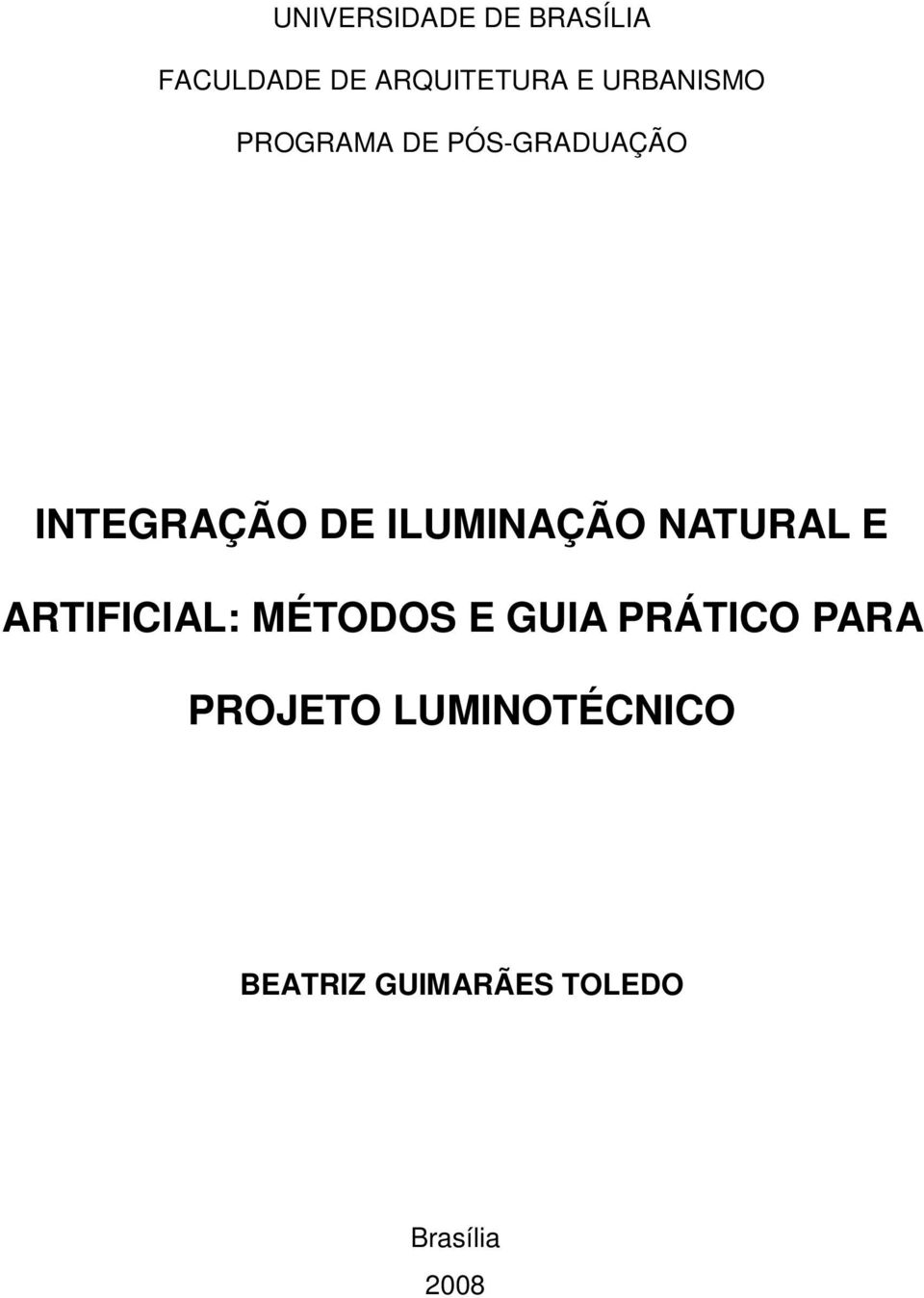 ILUMINAÇÃO NATURAL E ARTIFICIAL: MÉTODOS E GUIA PRÁTICO