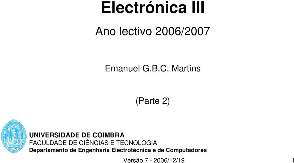 DE CIÊNCIAS E TECNOLOGIA Departamento de Engenharia