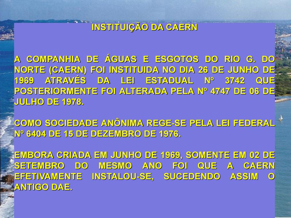 FOI ALTERADA PELA Nº 4747 DE 06 DE JULHO DE 1978.