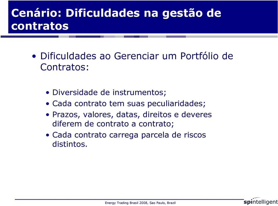 tem suas peculiaridades; Prazos, valores, datas, direitos e deveres