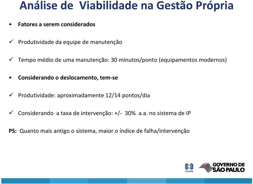 deslocamento, tem se Produtividade: aproximadamente 12/14 pontos/dia Considerando a taxa de