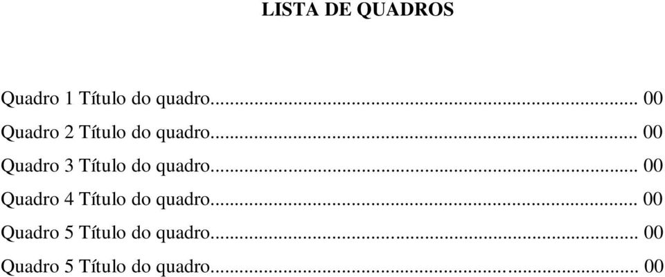 .. 00 Quadro 3 Título do quadro.