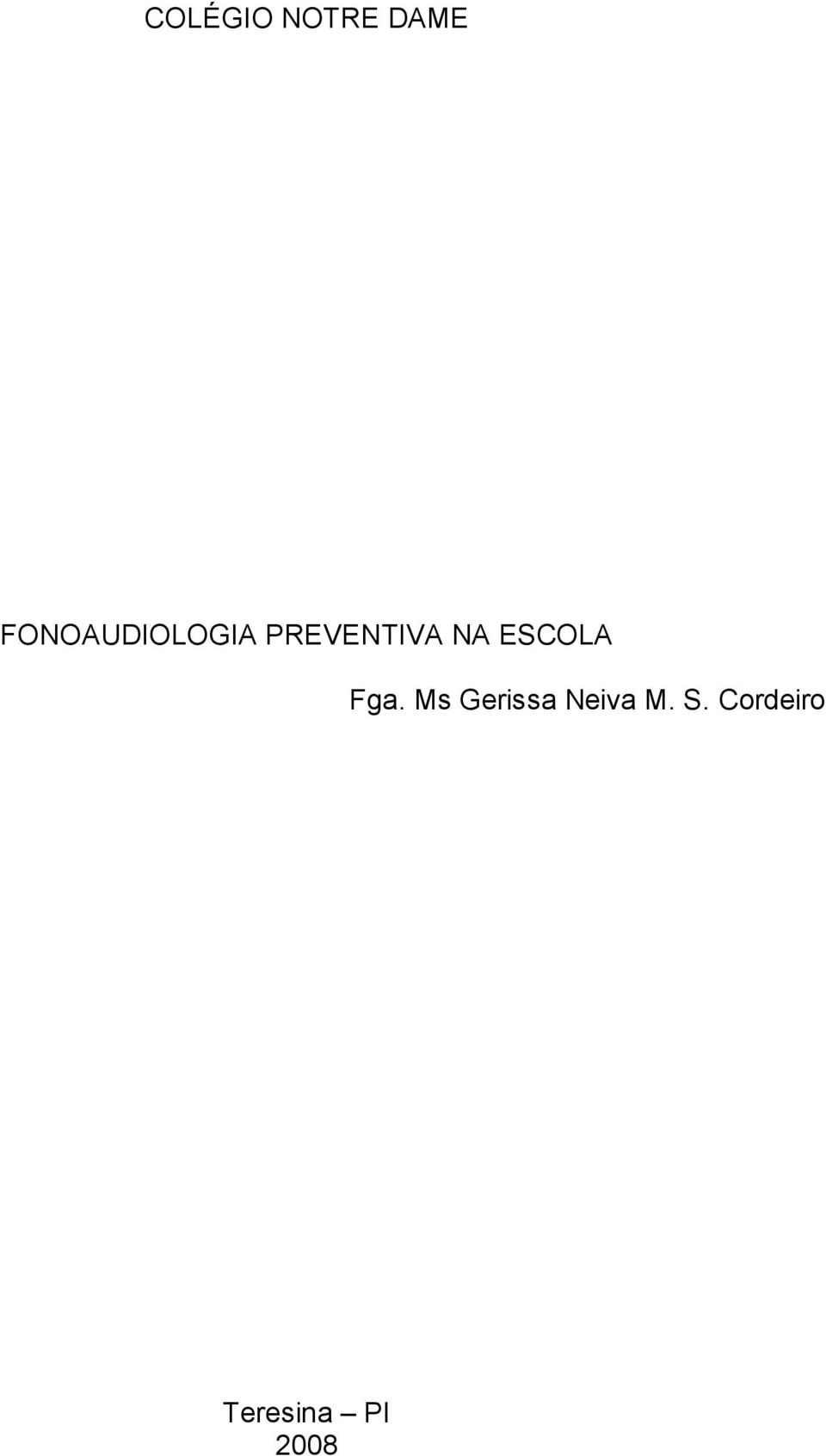 NA ESCOLA Fga.