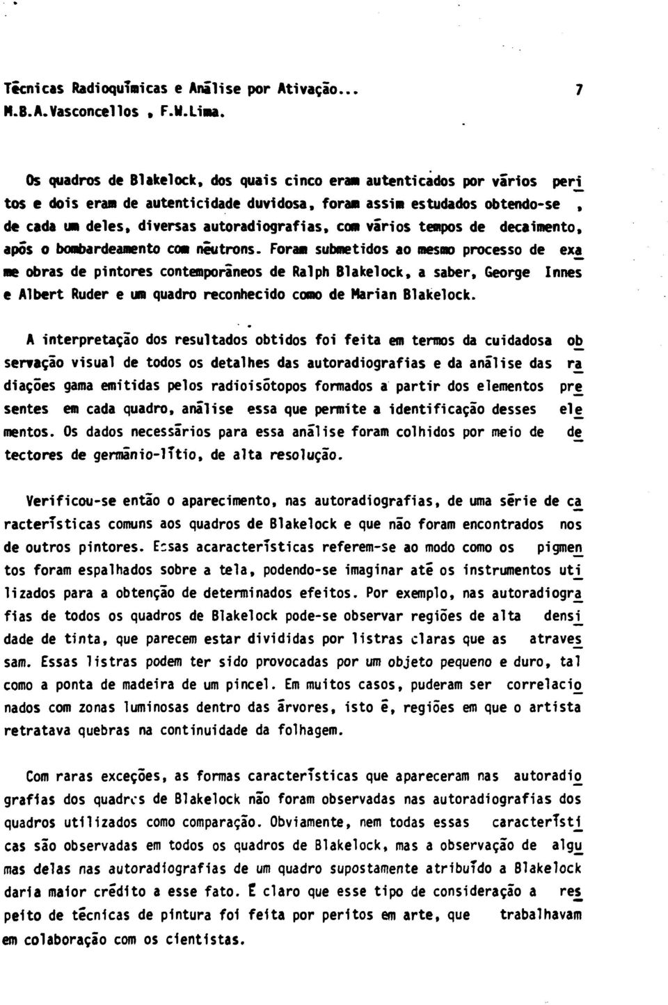 com vários tempos de decaimento, apôs o bombardeamento com neutrons.