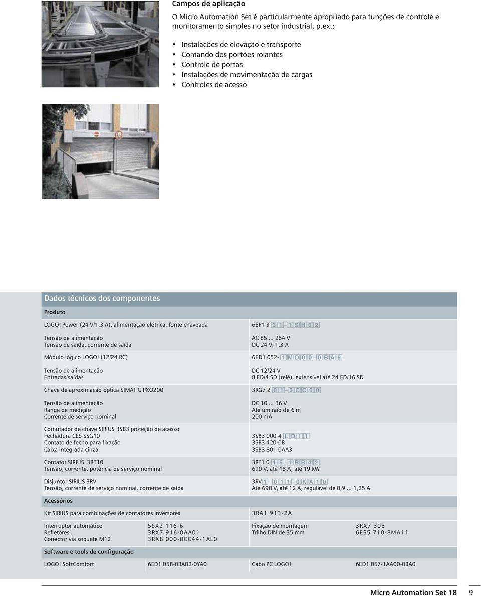 Power (24 V/1,3 A), alimentação elétrica, fonte chaveada Tensão de saída, corrente de saída Módulo lógico LOGO!