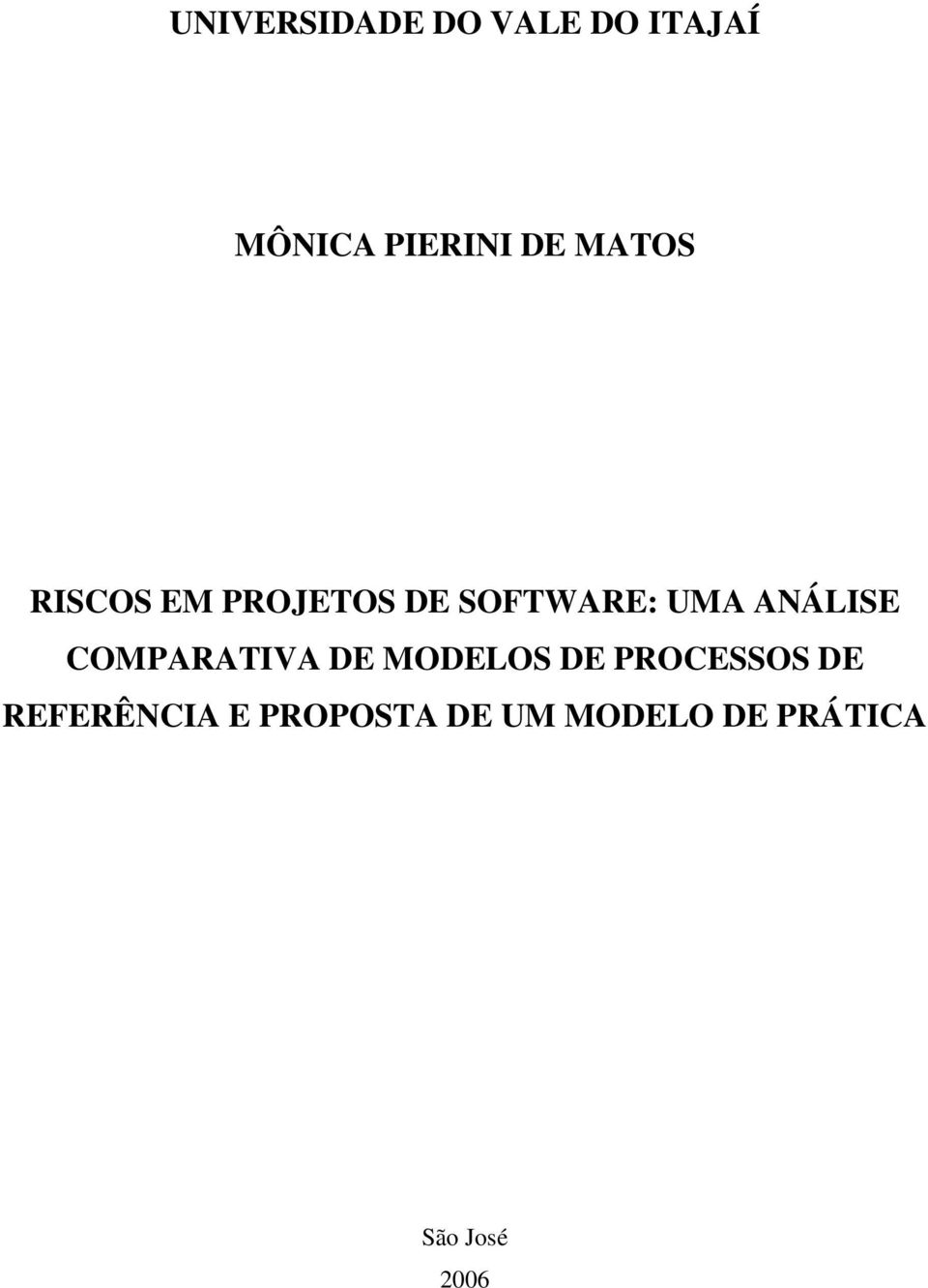 COMPARATIVA DE MODELOS DE PROCESSOS DE REFERÊNCIA